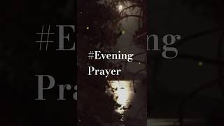 Evening Prayer #new #motivation #shorts #jesus #god #prayer