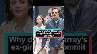 No wonder Jim Carrey’s ex-girlfriend took her own life; she believed he ruined everything for her