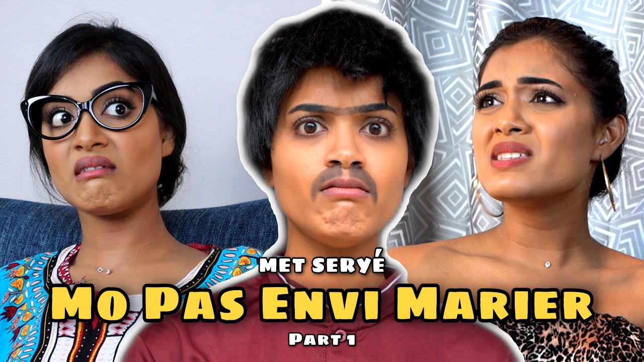 MET SERYÉ - Mo Pas Envi Marier (PART 1)