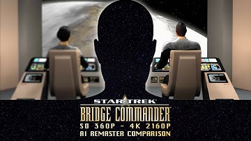 Star Trek: Bridge Commander - 4K 2160p AI Remaster Comparison