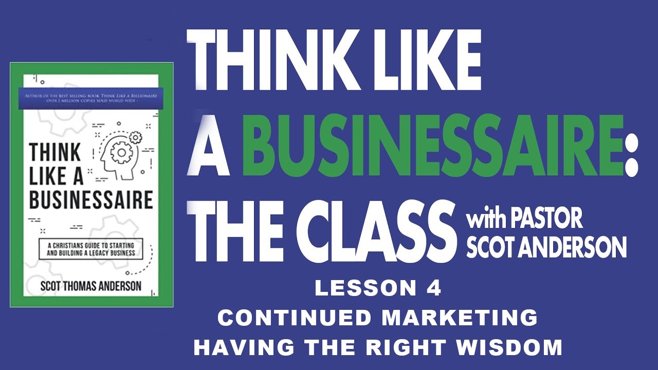 Lesson 4 - Continued Marketing Having the Right Wisdom - YouTube