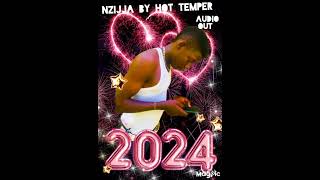 Nzijja By Hot Temper Official