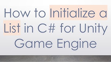 How to Initialize a List in C#  for Unity Game Engine