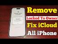 Unlock iPhone iCloud Lock 2026 🔓 Remove “Locked to Owner” (100% Working)