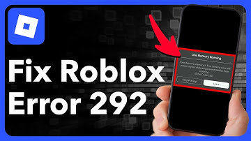 Hoe fout 292 op Roblox Mobile te verhelpen
