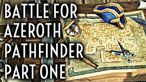 WoW Guide - Battle for Azeroth Pathfinder Part One - Achievement