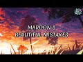 Maroon 5 - Beautiful Mistakes (lyrics)