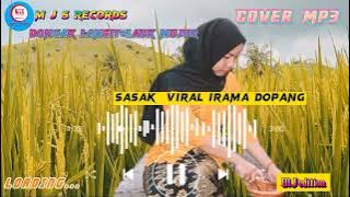 sasak viral IRAMA DOPANG enak didengar sambil minum kopi//dongak langit/lauk mujur\\virsion mp3