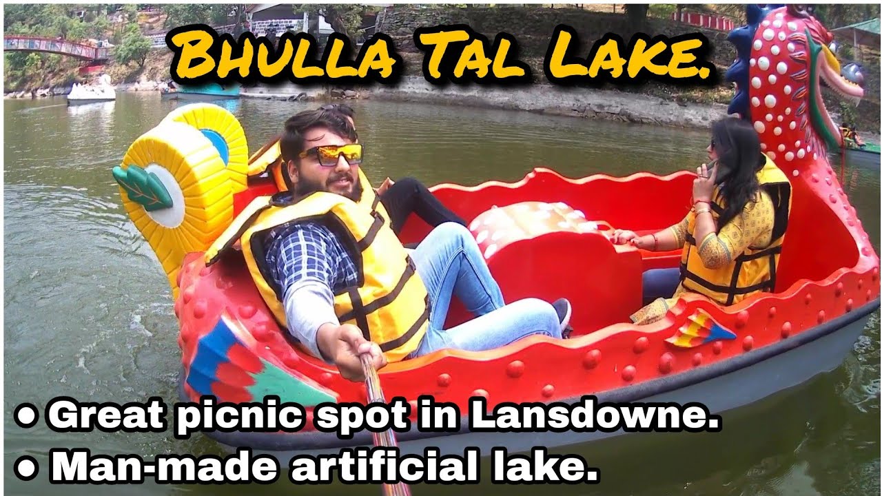 BHULLA TAL LAKE (Lansdowne) 2022 Manmade Artificial Lake Worth