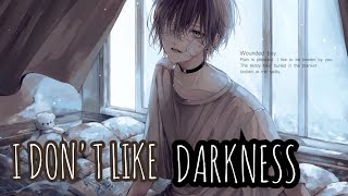 Nightcore  I Dont Like Darkness chase Atlantic