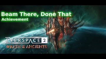Everspace 2 - Beam There, Done That Achievement