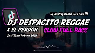 DJ DESPACITO REGGAE SLOW FULL BASS VIRAL TIKTOK TERBARU 2024