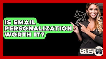Is Email Personalization Worth It? - TheEmailToolbox.com
