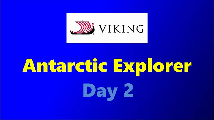 Day 2 - Viking Octantis Antarctic Explorer Series