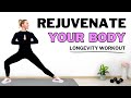 🔥25 Min LONGEVITY WORKOUT🔥REJUVENATE YOUR BODY🔥Do This Every Day &amp; You’ll Look 10 Years Younger🔥