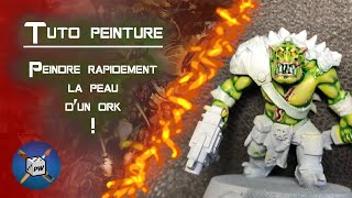 Peindre un Ork rapidement et simplement - La peau de l'Ork