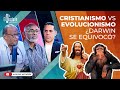 CRISTIANISMO VS EVOLUCIONISMO: ¿DARWIN SE EQUIVOCO?