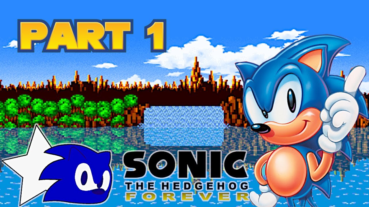Sonic 1 Forever Part 1 Best Sonic 1 Mod! YouTube