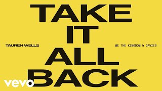 Tauren Wells - Take It All Back (Lyric Video) Resimi