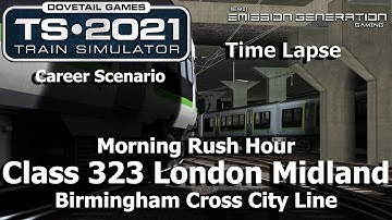 Morning Rush Hour [Time Lapse] - Career Scenario - Train Simulator 2021