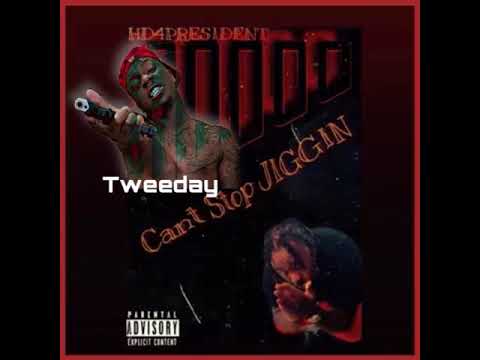 HD4president X Tweeday - Can’t stop jiggin REMIX