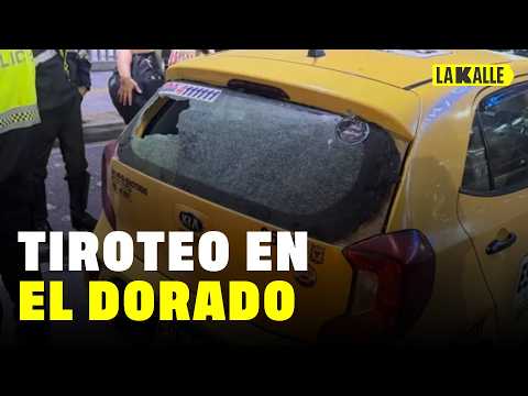 Taxista desatado provoca balacera en El Aeropuerto El Dorado