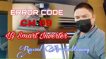 Error Code CH 09 LG INVERTER..How to fix it?|Raccool Air-conditioning repair servicesTutorialTv