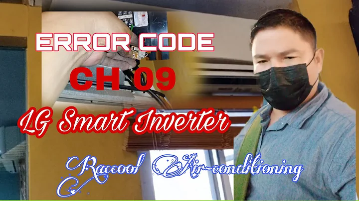 Error Code CH 09 LG INVERTER..How to fix it?|Raccool Air-conditioning repair servicesTutorialTv