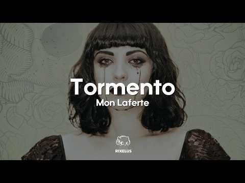 Mon Laferte - Tormento (Letra)