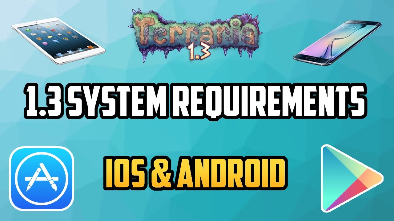 Terraria Mobile 1 3 Ram System Requirements For 1 3 On Ios