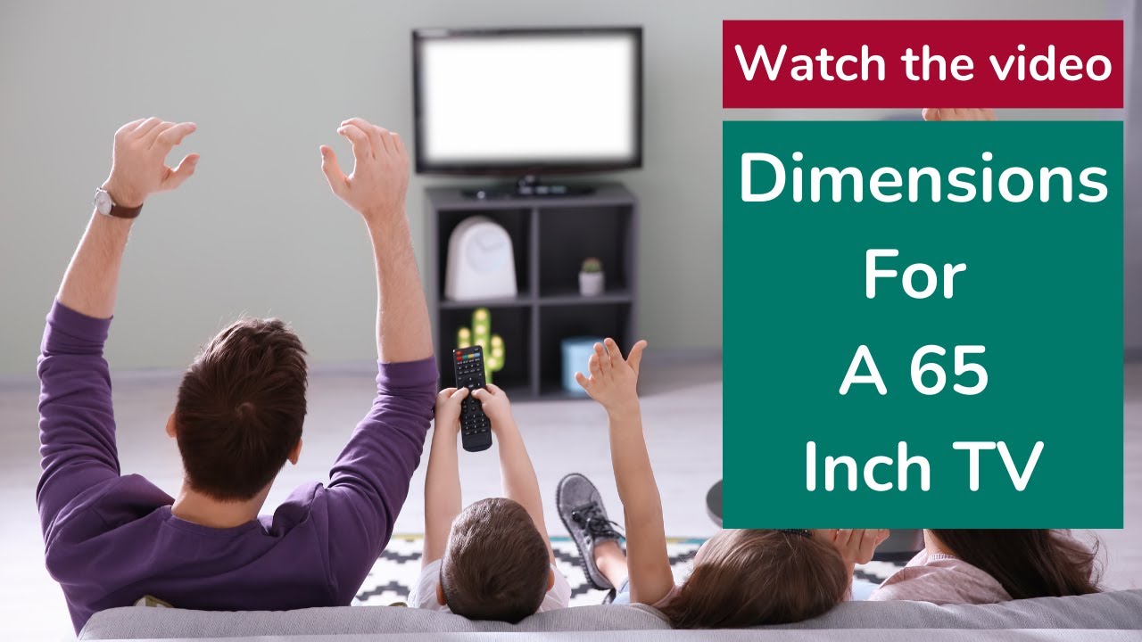 Dimensions For A 65 Inch TV YouTube