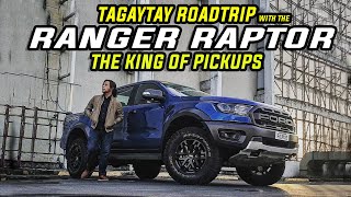 Ford Ranger Raptor full review -Roadtrip to Tagaytay with the King of pick ups