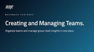 Creating and Managing Teams with MayaMaya | Talent Intelligence Platform