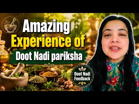 Amazing Experience of Dootnadi Pariksha