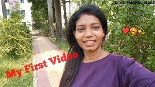 My First Video ❤️ || Introducing my YouTube Channel || Tapati Santhali Vlogs