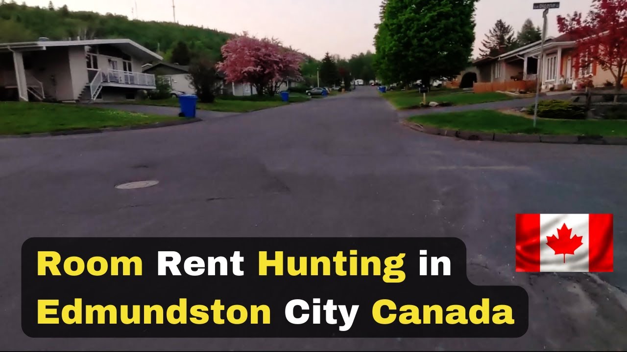 Room Rent Hunting in Edmundston City Canada ll 2023 YouTube