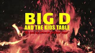 BIG D AND THE KIDS TABLE - The Good Ole American Saturday Night (Unboxing)