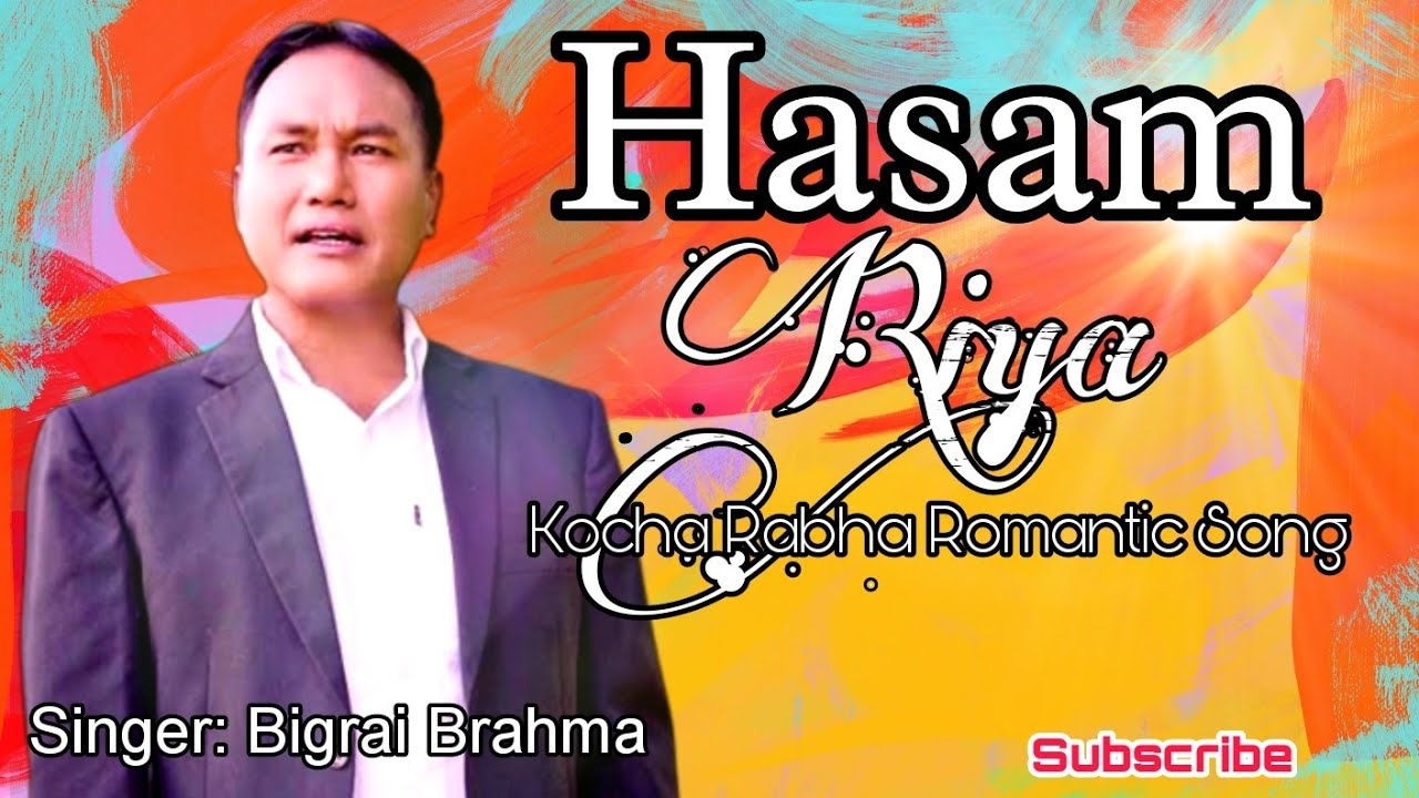 Hasam Riya  Rabha romantic song  Bigrai Brahma  Official song