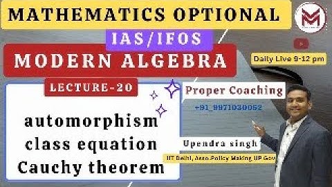 ML-20.2 class equation-1 Modern Algebra UPSC 2024 | IAS/IFoS Mathematics Optional Mindset Makers