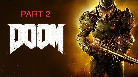 Doom 2016 Livestream Part 2