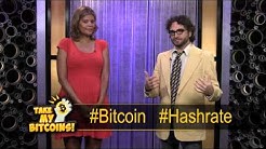 #Mashtag!: #Bitcoin & #Hashrate - Take My Bitcoins Ep.12
