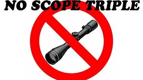 Triple No-Scope Spawn!