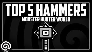 Top 5 Hammers Builds March 2019 Mhw