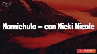 Trueno - Mamichula - con Nicki Nicole (Lyrics/Letra)