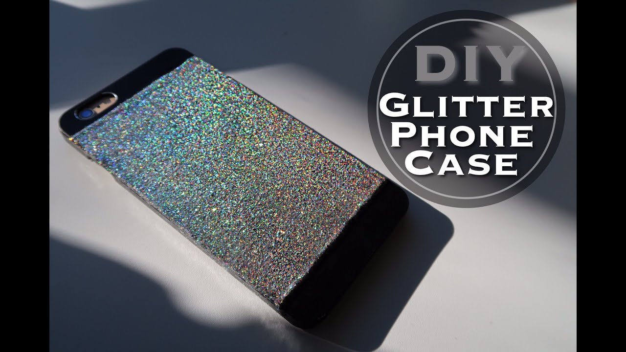 DIY GLITTER PHONE CASE Under 10 YouTube