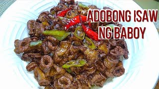Adobong Isaw ng baboy \/how to cook spicy adobong Isaw ng baboy