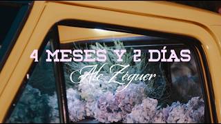 Ale Zéguer - 4 meses y 2 días (Video Oficial)