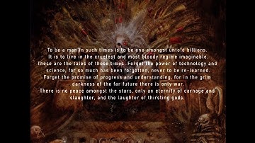 In the grim darkness of the far future (NARRATED)