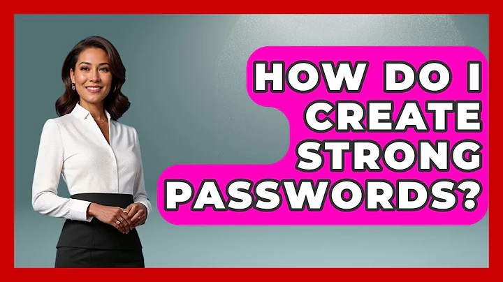 How Do I Create Strong Passwords? - Moments That Shocked Us