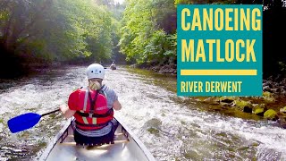 Canoeing Matlock River Derwent